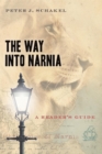 The Way into Narnia : A Reader's Guide - Book