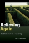 Believing Again : Doubt and Faith in a Secular Age - Book