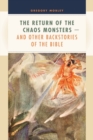 Return of the Chaos Monsters--and Other Backstories of the Bible - Book