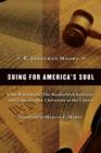 Suing for America's Soul : John Whitehead, the Rutherford Institute, and Conservative Christians in the Courts - Book