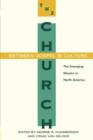 The Church Between Gospel and Culture : Emerging Missionary Form of the Church - Book
