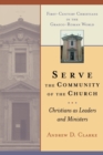 Serve the Community of the Church : Christians as Leaders and Ministers - Book