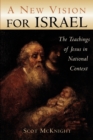 New Vision for Israel : The Teachings of Jesus in National Context - Book