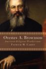 Orestes A Brownson - Book