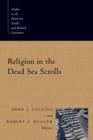 Religion in the Dead Sea Scrolls - Book