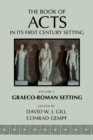 The Book of Acts in its Graeco-Roman Setting - Book