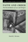 Faith and Order : Reconciliation of Law and Religion - Book