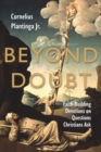 Beyond Doubt : Faith-Building Devotions on Questions Christians Ask - Book