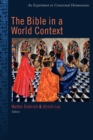 The Bible in the World Context : An Experiment in Contextual Hermeneutics - Book