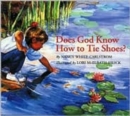 Does God Know How to Tie Shoes? - Book