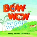 Bow-Wow Wiggle-Waggle - Book