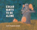 Edgar Wants to Be Alone - Book