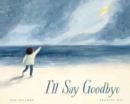 I'll Say Goodbye - Book