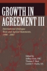 Growth in Agreement III : International Dialogue Texts and Agreed Statements, 1998-2005 - Book