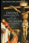 Divine Impassibility and the Mystery of Human Suffering - Book