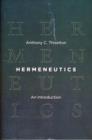 Hermeneutics : An Introduction - Book