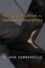 Religious Ideas for Secular Universities - Book