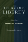 Religious Liberty : Overviews and History - Book