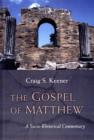 Gospel of Matthew : A Socio-Rhetorical Commentary - Book