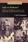 Light on Darkness? : Missionary Photography of Africa in the Nineteenth and Early Twentieth Centuries - Book