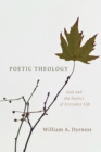Poetic Theology : God and the Poetics of Everyday Life - Book