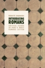 Introducing Romans : Critical Issues in Paul's Most Famous Letter - Book