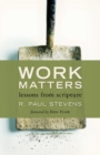 Work Matters : Lessons from Scripture - Book