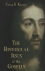 The Historical Jesus of the Gospels - Book