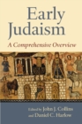 Early Judaism : A Comprehensive Overview - Book