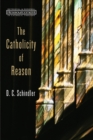 The Catholicity of Reason - Book