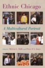 Ethnic Chicago : A Multicultural Portrait - Book