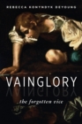 Vainglory : The Forgotten Vice - Book