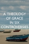 Theology of Grace in Six Controversies - Book