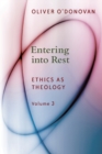 Entering into Rest : Ethics as Theology - Book