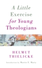 Little Exercise for Young Theologians - Book