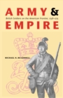 Army and Empire : British Soldiers on the American Frontier, 1758-1775 - eBook