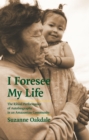 I Foresee My Life : The Ritual Performance of Autobiography in an Amazonian Community - eBook