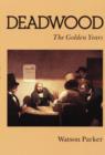 Deadwood : The Golden Years - Book