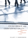 Coincidence and Counterfactuality : Plotting Time and Space in Narrative Fiction - Book
