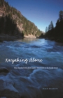 Kayaking Alone : Nine Hundred Miles from Idaho's Mountains to the Pacific Ocean - Book