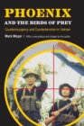 Phoenix and the Birds of Prey : Counterinsurgency and Counterterrorism in Vietnam - Book