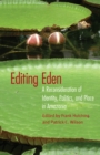 Editing Eden : A Reconsideration of Identity, Politics, and Place in Amazonia - Book