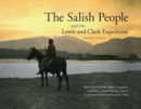 The Salish People and the Lewis and Clark Expedition, Revised Edition - Book