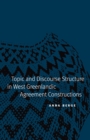 Topic and Discourse Structure in West Greenlandic Agreement Constructions - Book