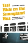 Test Ride on the Sunnyland Bus : A Daughter's Civil Rights Journey - Book