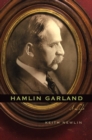 Hamlin Garland : A Life - eBook