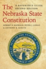The Nebraska State Constitution : A Reference Guide, Second Edition - Book