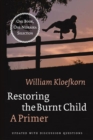 Restoring the Burnt Child : A Primer - Book