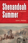 Shenandoah Summer : The 1864 Valley Campaign - Book