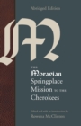 The Moravian Springplace Mission to the Cherokees - Book